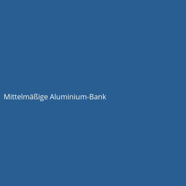 Mittelm&auml;&szlig;ige Aluminium-Bank