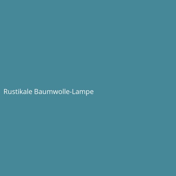 Rustikale Baumwolle-Lampe