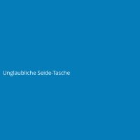 Unglaubliche Seide-Tasche