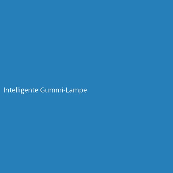 Intelligente Gummi-Lampe