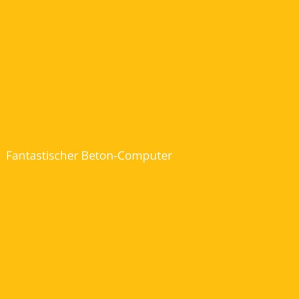 Fantastischer Beton-Computer