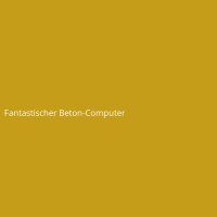 Fantastischer Beton-Computer